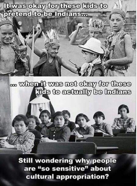  ...when it was not okay for these kids to actually be Indians. Still wondering why people are so sensitive about cultural appropriation?